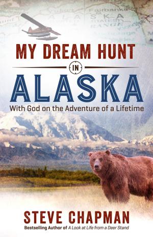 Book cover of My Dream Hunt in Alaska