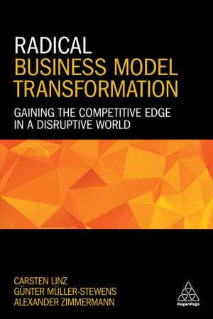 Cover of the book Radical Business Model Transformation by Simon Robinson, Paul Dowson
