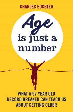 Cover of the book Age is Just a Number by Richard Glyn Jones