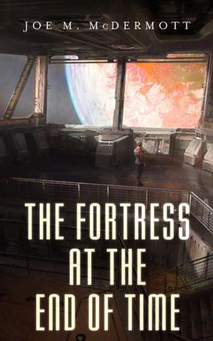 Cover of the book The Fortress at the End of Time by Sara Douglass