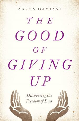 bigCover of the book The Good of Giving Up by 