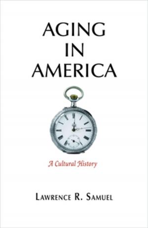 Cover of the book Aging in America by Bruce Thomas Boehrer