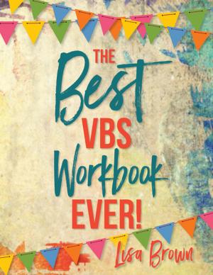 Cover of the book The Best VBS Workbook Ever! by Jacqueline T.D. Huynh