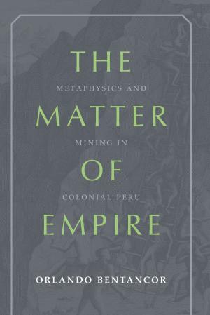 Cover of the book The Matter of Empire by Botakoz Kassymbekova