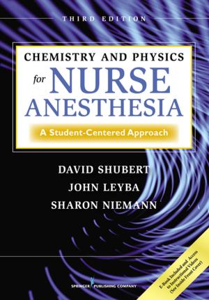 Cover of the book Chemistry and Physics for Nurse Anesthesia, Third Edition by Terri Ann Parnell, MA, DNP, RN