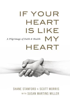 Cover of the book If Your Heart Is Like My Heart by Tracie Miles