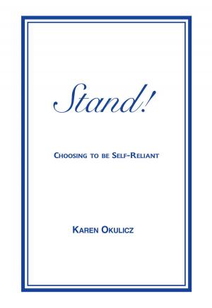 Cover of the book Stand! Choosing to Be Self-Reliant by Peter Felixberger, Armin Nassehi