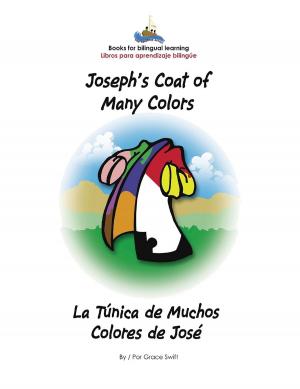 Book cover of Joseph's Coat of Many Colors- La Tunica de Muchos Colores de Jose