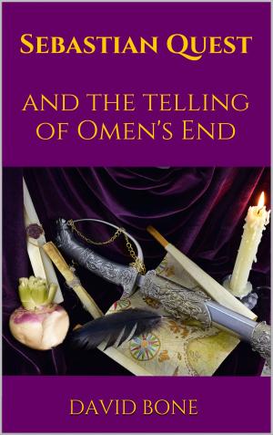 Cover of the book Sebastian Quest and the Telling of Omen's End by Damon  Hunter