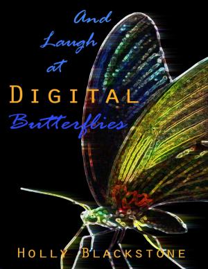 Cover of the book And Laugh at Digital Butterflies by Stanley Rand