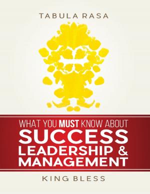 Cover of the book Tabula Rasa: What You Must Know About Leadership, Success, & Management by Jo Parker