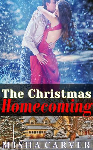 Cover of the book The Christmas Homecoming by Misha Carver