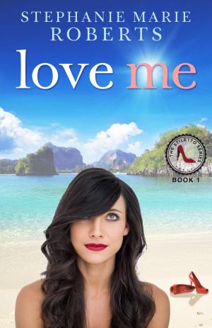 Cover of the book Love Me by Silvana Sanna