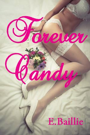 Cover of the book Forever Candy by Justine Elvira