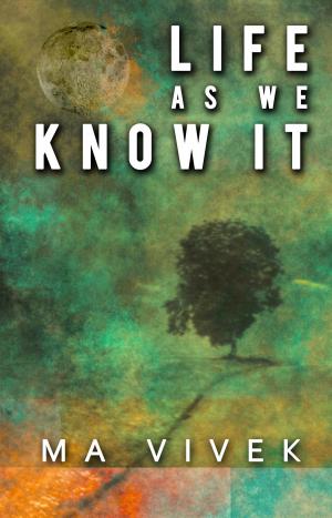 Cover of the book Life As We Know It by Dr. Shaun McClenny