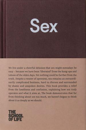 Cover of the book Sex by The School of Life