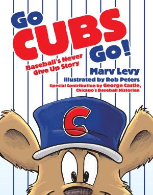 Cover of the book Go CUBS Go! by Ted Owens, Jim Krause, Jesse Tuel