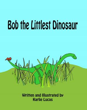 Book cover of Bob the Littlest Dinosaur