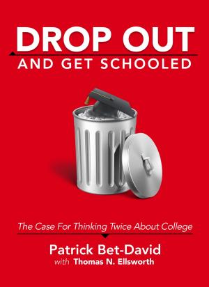 Book cover of Drop Out And Get Schooled