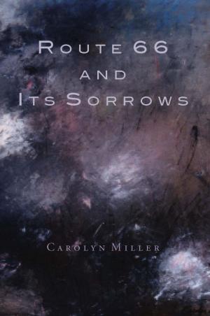Cover of the book Route 66 and Its Sorrows by Michael T. Young