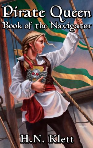 Cover of the book Pirate Queen:Book of the Navigator by Matthew Holley