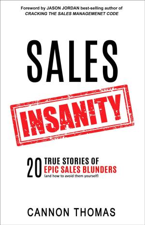 Cover of the book Sales Insanity by Leigh Brown