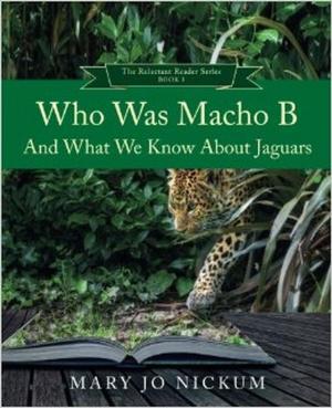 Book cover of Who Was Macho B and What We Know about Jaguars