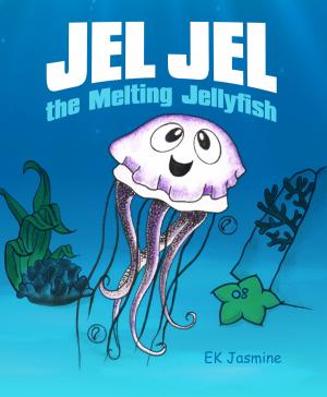 Cover of the book Jel Jel the Melting Jellyfish by Pendred Noyce