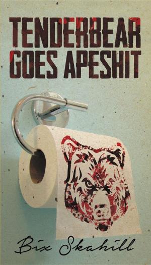 Cover of the book Tenderbear Goes Apeshit by Darryl Matter