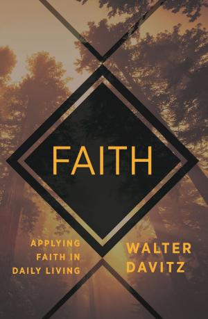 Cover of Faith: Applying Faith in Daily Living