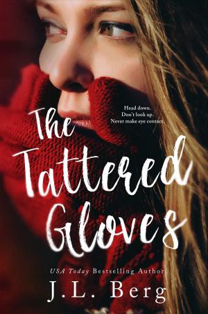 Cover of the book The Tattered Gloves by J.L. Berg