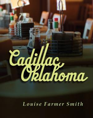 Cover of the book Cadillac, Oklahoma by Robert James Tootell