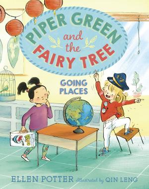 Cover of the book Piper Green and the Fairy Tree: Going Places by Justine Korman