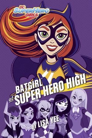 Cover of the book Batgirl at Super Hero High (DC Super Hero Girls) by Toni Gallagher
