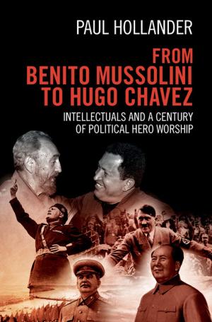 Cover of the book From Benito Mussolini to Hugo Chavez by Richard M. Locke