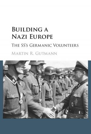 Cover of the book Building a Nazi Europe by Anne Margaret Baxley