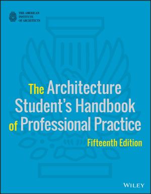 Cover of the book The Architecture Student's Handbook of Professional Practice by Joseph J. Stephanos, Anthony W. Addison