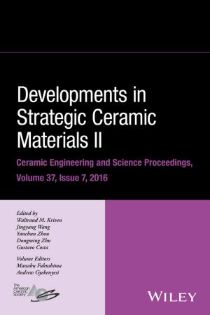 Cover of the book Developments in Strategic Ceramic Materials II by John S. Rodman MD, R. Ernest Sosa MD, Cynthia Seidman MS, RD