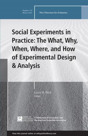 bigCover of the book Social Experiments in Practice: The What, Why, When, Where, and How of Experimental Design and Analysis by 
