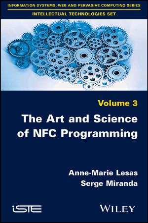 Cover of the book The Art and Science of NFC Programming by Pierre-Camille Lacaze, Jean-Claude Lacroix
