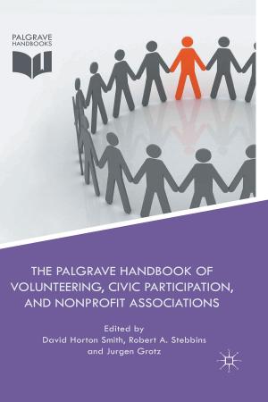Cover of the book The Palgrave Handbook of Volunteering, Civic Participation, and Nonprofit Associations by Dominic Hoeglinger
