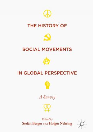 Cover of the book The History of Social Movements in Global Perspective by Matt Hills