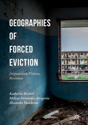 Cover of the book Geographies of Forced Eviction by S. Ahmed
