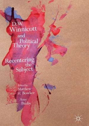 Cover of the book D.W. Winnicott and Political Theory by Andrew J Dick, William Rich, Tony Waters