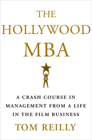Cover of the book The Hollywood MBA by Cecil Murphey, Marley Gibson