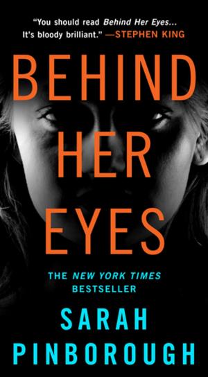 Cover of the book Behind Her Eyes by Stephanie Garber