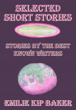 Cover of the book Selected Short Stories by Cyril Ionides, J. B. Atkins