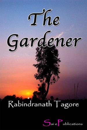 Cover of the book The Gardener by Amelia E. Barr