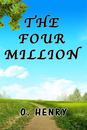 Cover of the book The Four Million by Camille Flammarion