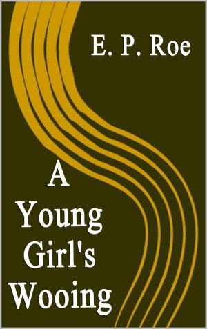 Cover of the book A Young Girl's Wooing by Premchand